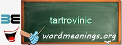 WordMeaning blackboard for tartrovinic